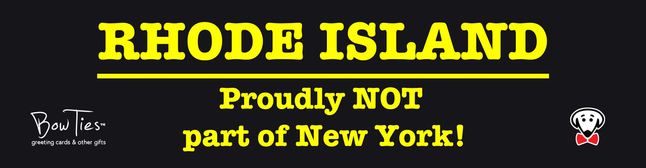 Rhode Island: Proudly NOT part of New York! – sticker